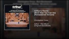 Christopher Cross - Arthur's Theme (Best That You Can Do) (Remastered)