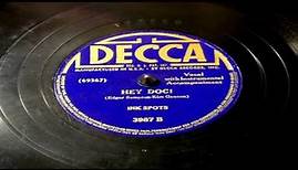 Hey Doc! - The Ink Spots (Decca)