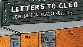 Letters To Cleo - From Boston Massachusetts