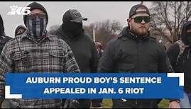 Prosecutors appealing prison sentence for Auburn's Ethan Nordean, other Proud Boys leaders in Jan. 6