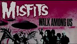 Misf̲it̲s̲- Walk Among us (lyrics) Full Album