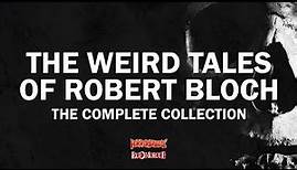 The Weird Tales of Robert Bloch: A Collection of 9 Stories