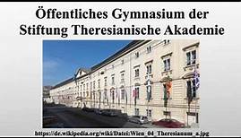 Öffentliches Gymnasium der Stiftung Theresianische Akademie