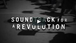 “SOUNDTRACK FOR A REVOLUTION” (PBS American Experience)