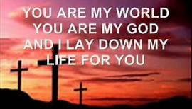 You Are My World by Hillsong (with lyrics)