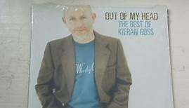 Kieran Goss - Out Of My Head... The Best Of Kieran Goss