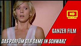 Das Parfüm der Dame in Schwarz | HD | Thriller | Ganzer Film auf Deutsch