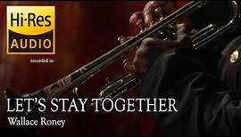 Wallace Roney - Let's Stay Together