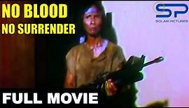 NO BLOOD NO SURRENDER | Full Movie | Comedy w/ Palito