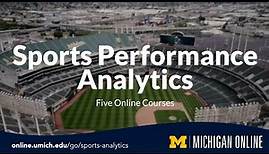 Sports Performance Analytics - Five Online Courses from the University of Michigan