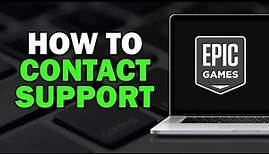 How To Contact Support On Epic Games (Easiest Way)​​​