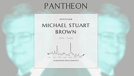 Michael Stuart Brown Biography - American geneticist and Nobel laureate (born 1941)