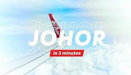 AirAsia | Johor in 3 minutes