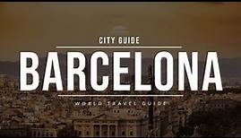 BARCELONA City Guide | Spain | Travel Guide