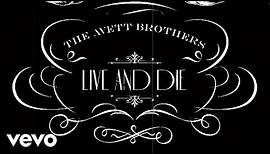 The Avett Brothers - Live And Die (Lyric Video)