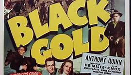 Black Gold 1947 with Anthony Quinn, Katherine DeMille and Katherine DeMille