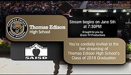 SAISD Class of 2018 Edison High School Graduation Live Stream