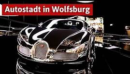 Autostadt in Wolfsburg - Kurzurlaub in der VW-Stadt