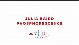 Julia Baird - Phosphorescence