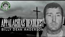 Appalachias Deadliest Preacher: The True Story of Billy Dean Anderson