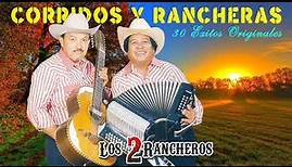 Los Dos Rancheros Mix - Corridos Y Rancheros Famosos - 30 Exitos De Coleccion