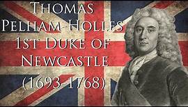 Prime Minister Thomas Pelham-Holles, 1st Duke of Newcastle