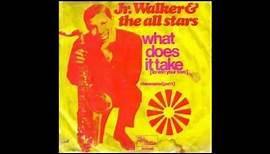 Junior Walker & The All-Stars - What Does It Take( To Win Your Love ) 1969