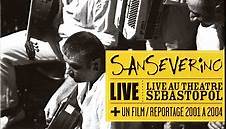 Sanseverino - Live Au Teatre Sebastopol