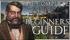 How to Play Anno 1800 | The Complete Beginners Guide 2022