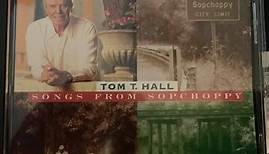 Tom T. Hall - Songs From Sopchoppy