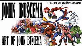 THE ART OF JOHN BUSCEMA