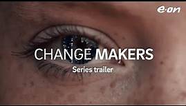 Serien trailer: Change Makers - Pioniere gestalten die Zukunft schon heute zusammen