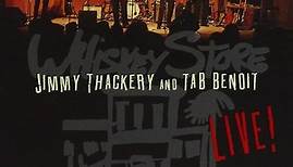 Jimmy Thackery & Tab Benoit - Whiskey Store Live!