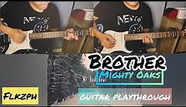 Brother - Mighty Oaks Guitar Playthrough | FlkzPH