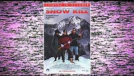 Snow Kill (1990) | USA World Premiere Survival-Revenge Thriller