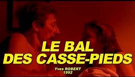 LE BAL DES CASSE-PIEDS 1992 (Jean Rochefort, Jacques Villeret, Victor Lanoux, Sandrine Caron)