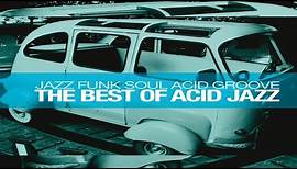 The Best of Acid Jazz Funk & Soul 2024 | Acid Groove Vol 1[Funk, House ...