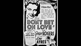 Don't Bet on Love - 1933 | Full Movie