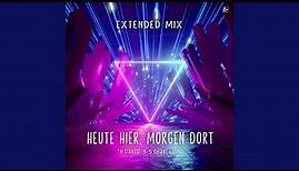 Heute hier, morgen dort (Extended Mix)