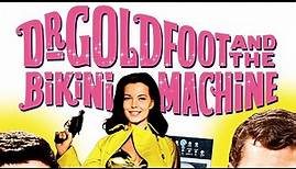 Official Trailer - DR. GOLDFOOT AND THE BIKINI MACHINE (1965, Vincent Price, Frankie Avalon)