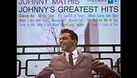 Johnny Mathis: When Sunny Gets Blue (Composed by Segal / Fisher, 1956)