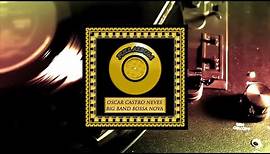 Oscar Castro-Neves - Big Band Bossa Nova (Full Album)