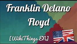 Franklin Delano Floyd [WikiThings EN]