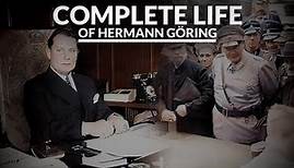 The Complete Life of Hermann Göring