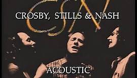 Crosby, Stills & Nash - The Acoustic Concert (Full Album)