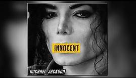 MICHAEL JACKSON: INNOCENT PART ll *NEW SONGS* (ALBUM 2021) FANMADE