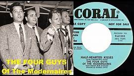 The Four Guys Of The Modernaires - Half Hearted Kisses / Mine (1954)