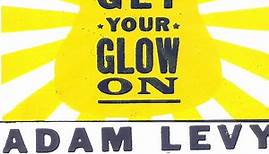 Adam Levy - Get Your Glow On
