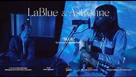 LaBlue & Astrønne - Blue (Live Session)