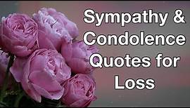 16 Sympathy & Condolence Quotes For Loss